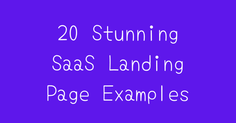 20 Stunning SaaS Landing Page Examples (+wireframe template)