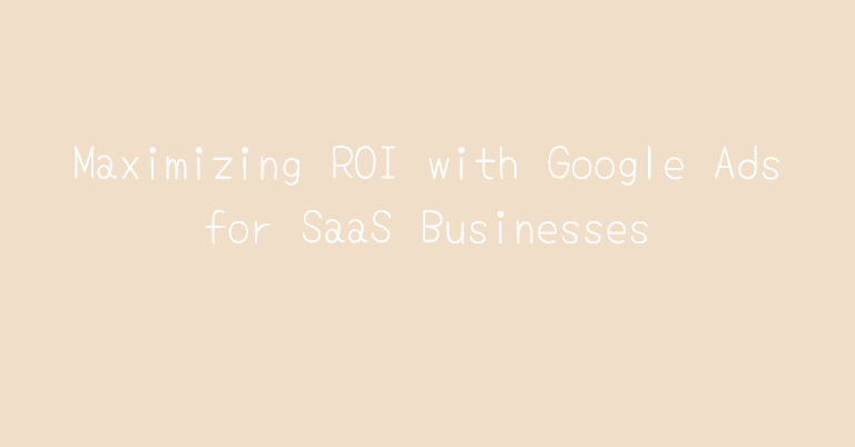Maximizing ROI with Google Ads for SaaS Businesses — Two Spouts SaaS Google Ads essay